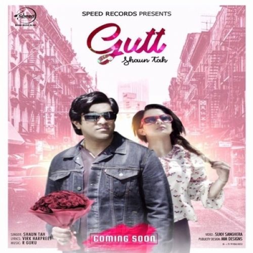 Gutt Shaun Tah Mp3 Song Free Download