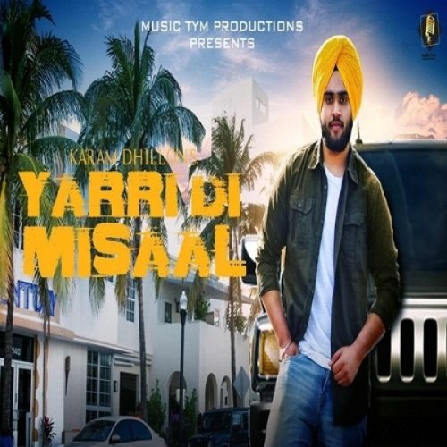 Yaari Di Misaal Karam Dhillon Mp3 Song Free Download