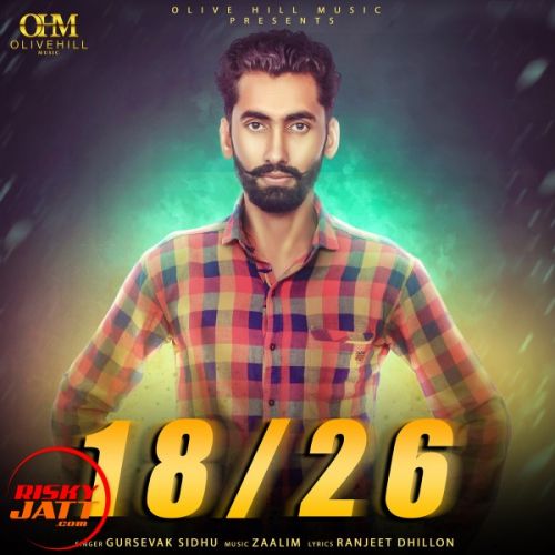 18/26 Gursevak Sidhu Mp3 Song Free Download