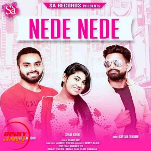 Nede Nede Captain Chauhan, Sirat Kaur Mp3 Song Free Download