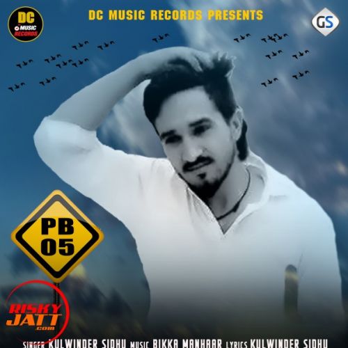 Pb05 Kulwinder Sidhu Mp3 Song Free Download