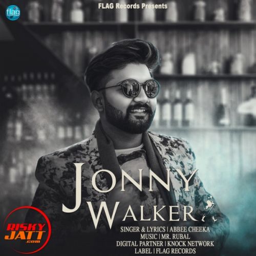 Jonny Walker Abbee Cheeka Mp3 Song Free Download