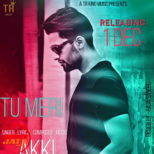 Tu Meri Akki Mp3 Song Free Download