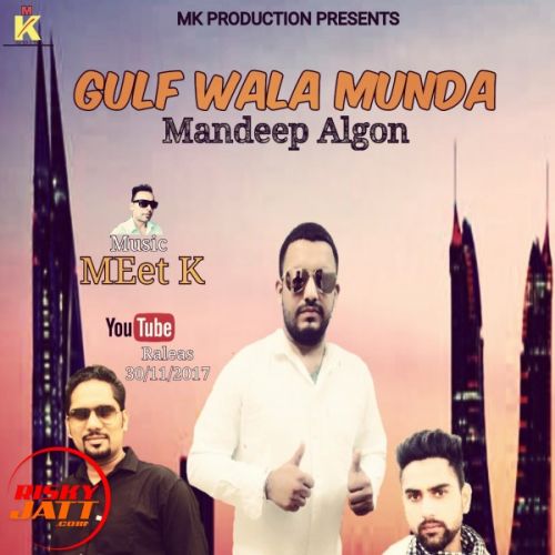 Gulf Wala Munda Mandeep Algon Mp3 Song Free Download