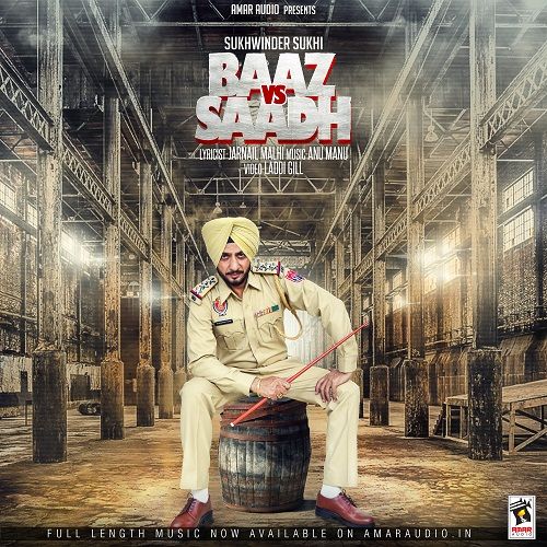 Baaz Vs Saadh Sukhwinder Sukhi Mp3 Song Free Download