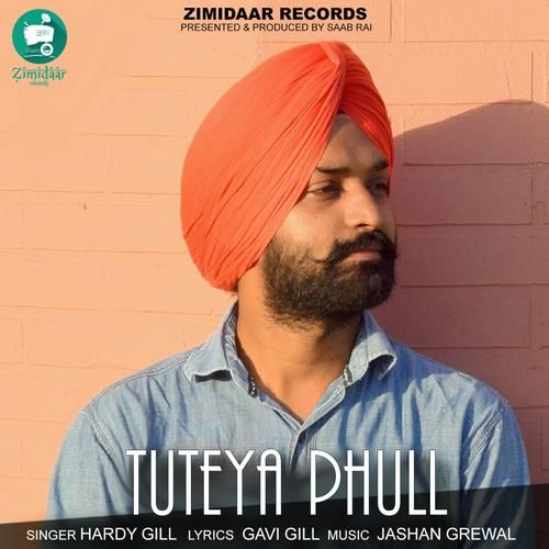 Tuteya Phull Hardy Gill Mp3 Song Free Download