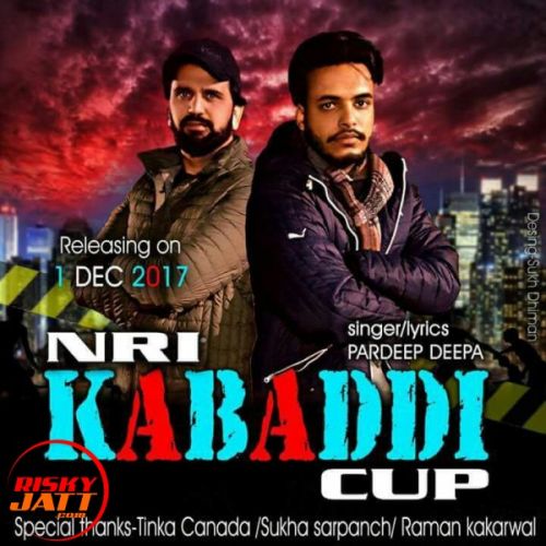 NRI Kabbadi Cup (Dhuri) Pardeep Deepa Mp3 Song Free Download