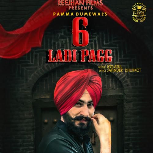 6 Ladi Pag Pamma Dumewal Mp3 Song Free Download