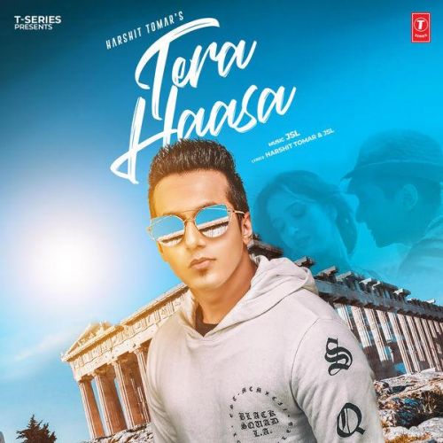 Tera Haasa Harshit Tomar, JSL Mp3 Song Free Download