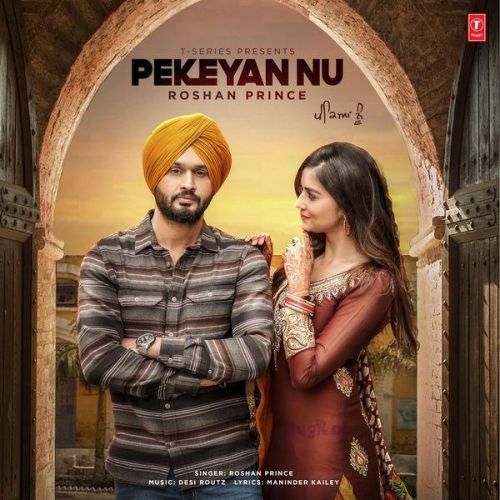 Pekeyan Nu Roshan Prince Mp3 Song Free Download