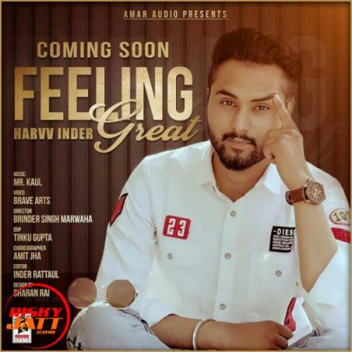 Feeling great Harvvinder Mp3 Song Free Download