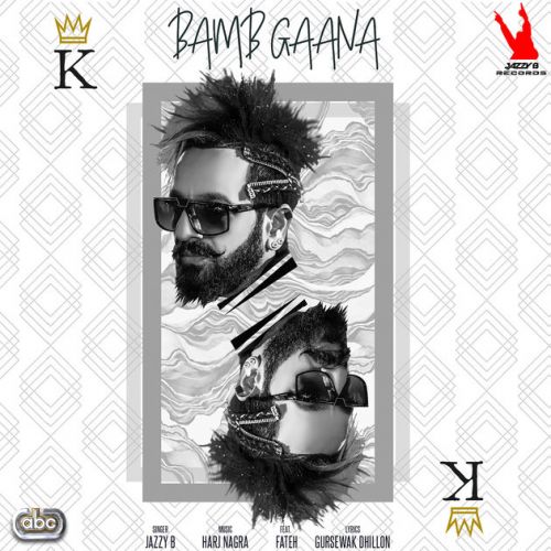 Bamb Gaana Jazzy B, Fateh Mp3 Song Free Download