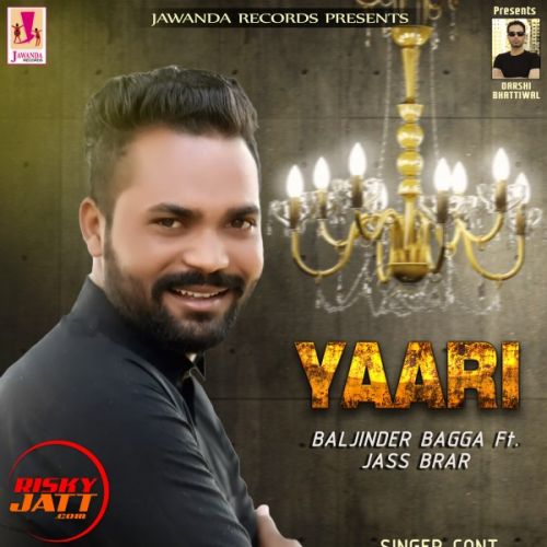 Yaari Baljinder Bagga, Jass Brar Mp3 Song Free Download