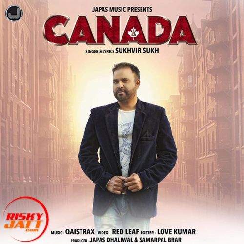 Canada Sukhvir Sukh Mp3 Song Free Download