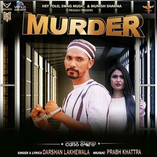 Murder Darshan Lakhewala Mp3 Song Free Download
