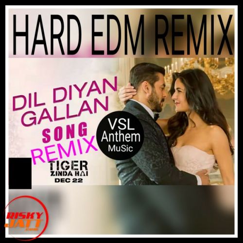 Dil Diyan Gallan (Edm Hard Remix) Atif Aslam Mp3 Song Free Download