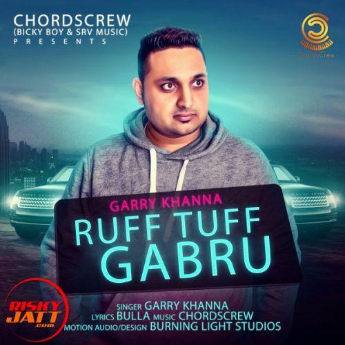 Ruff Tuff Gabru Garry Khanna Mp3 Song Free Download