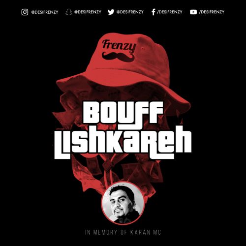 Bouff Lishkareh Dj Frenzy Mp3 Song Free Download