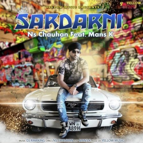 Sardarni NS Chauhan, Mans K Mp3 Song Free Download