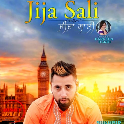 Jija Sali Sukhbir Sukh Mp3 Song Free Download