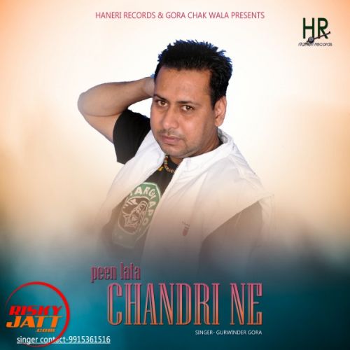 Peen Lata Chandri Ne Gurwinder Gora Mp3 Song Free Download