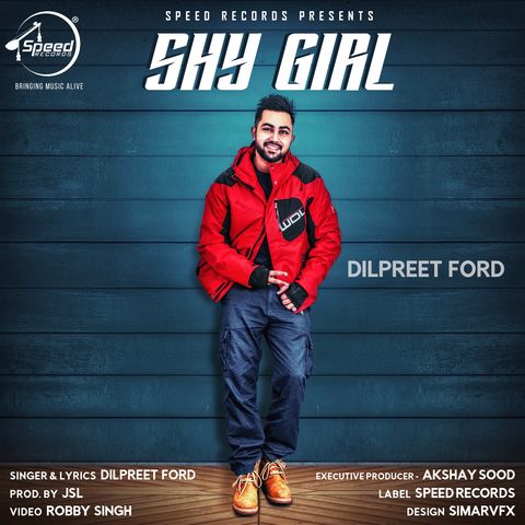 Shy Girl Dilpreet Ford Mp3 Song Free Download