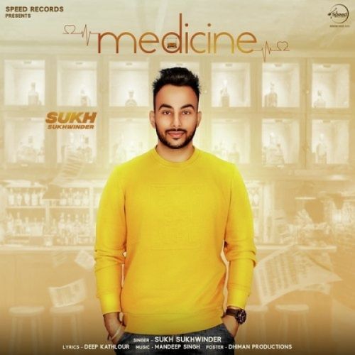 Medicine Sukh Sukhwinder Mp3 Song Free Download