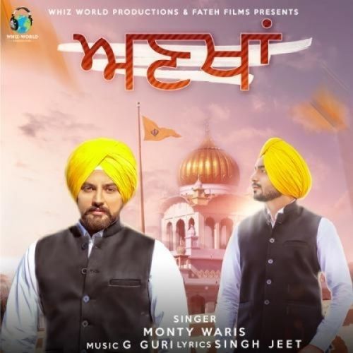 Ankhan Monty Waris Mp3 Song Free Download