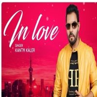 In Love Kaler Kanth Mp3 Song Free Download