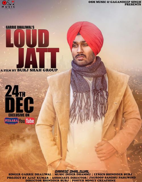 Loud Jatt Garrie Dhaliwal Mp3 Song Free Download