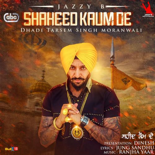 Shaheed Kaum De Jazzy B Mp3 Song Free Download