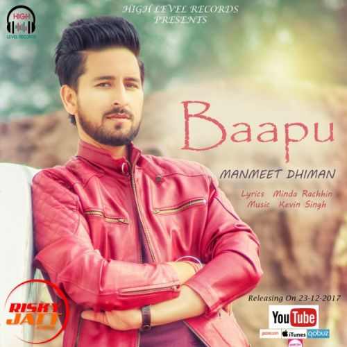 Baapu Manmeet Dhiman Mp3 Song Free Download