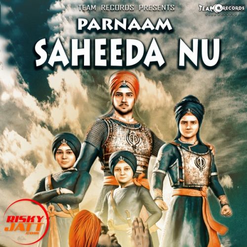 Parnaam Saheeda Nu Monu Gill Mp3 Song Free Download