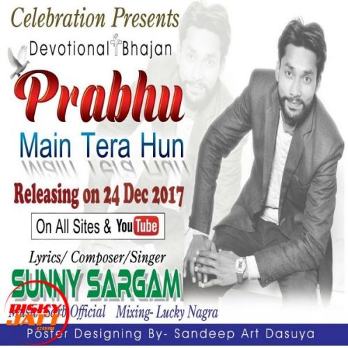 Prabhu Main Tera Hun Sunny Sargam Mp3 Song Free Download