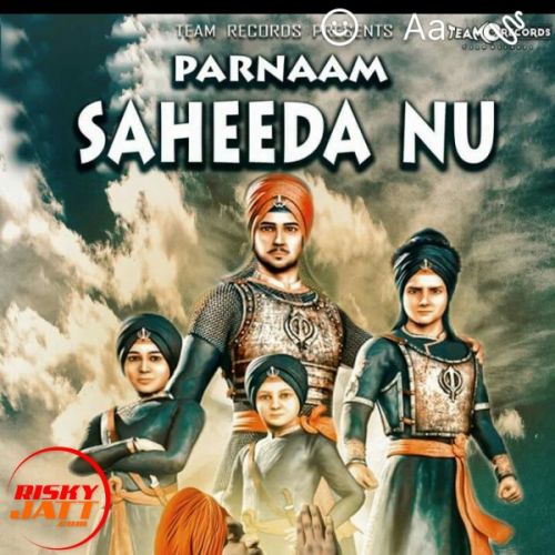 Parnaam Saheeda Nu Monu Gill Mp3 Song Free Download