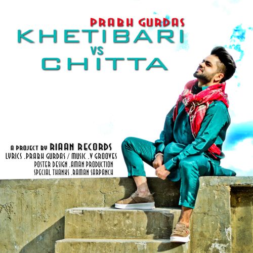 Khetibari Vs Chiita Prabh Gurdas Mp3 Song Free Download