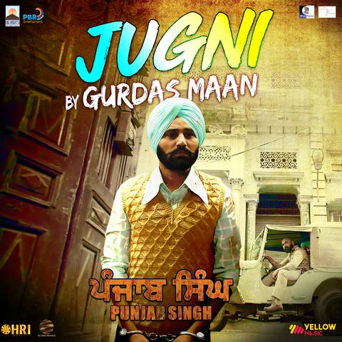 Jugni (Punjab Singh) Gurdas Maan Mp3 Song Free Download