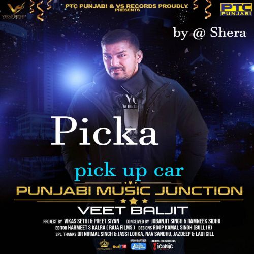 Picka (Pick up Car) Veet Baljit Mp3 Song Free Download