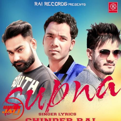 Supna Chhinder Rai, Gopi Rai Mp3 Song Free Download