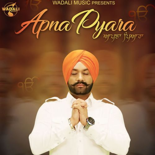 Apna Pyara Lakhwinder Wadali Mp3 Song Free Download