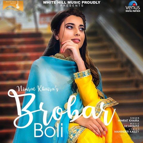 Brobar Boli Nimrat Khaira Mp3 Song Free Download