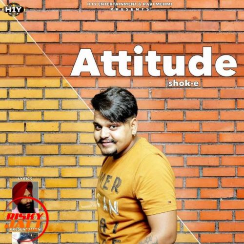 Attitude Shok-E Mp3 Song Free Download