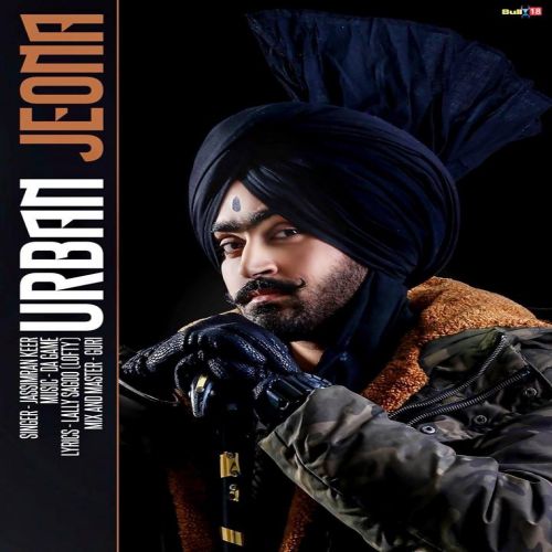 Urban Jeona Jassimran Singh Keer Mp3 Song Free Download