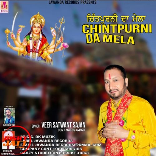 Chintapurni Da Mela Veer Satwant Sajan Mp3 Song Free Download