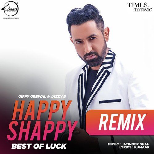 Happy Shappy Remix Gippy Grewal, Jazzy B Mp3 Song Free Download