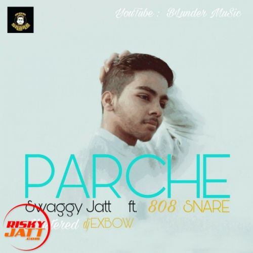 Parche Swagy Jatt Mp3 Song Free Download