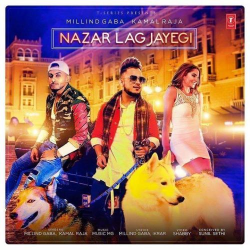 Nazar Lag Jayegi Millind Gaba Mp3 Song Free Download
