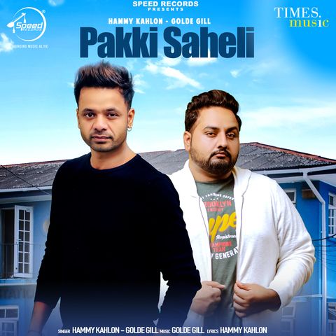 Pakki Saheli Golde Gill, Hammy Kahlon Mp3 Song Free Download