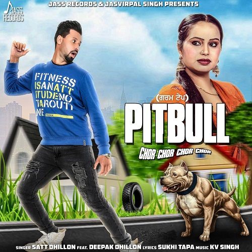 Pitbull Deepak Dhillon, Satt Dhillon Mp3 Song Free Download