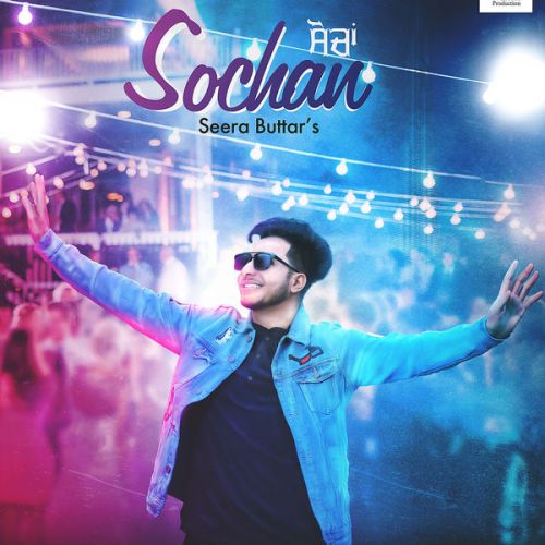 Sochan Seera Buttar Mp3 Song Free Download